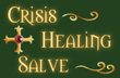 Crisis Healing Salve